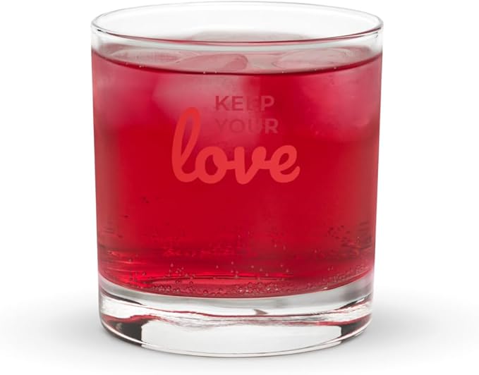 Rocks Glass with “Keep Your Love” Design – Premium Whiskey Glass for Cocktails, Bourbon, and Spirits