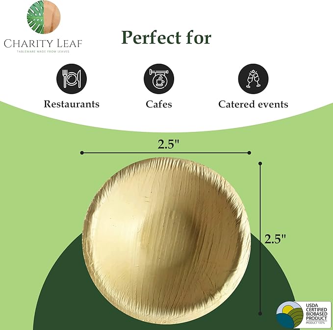Charity Leaf Disposable Palm Leaf 2.5" Round Mini Bowl (400 pcs) Dipping Bowls | Bamboo Like| All Natural and Biodegradable | Charcuterie Boards, BBQs, and Parties