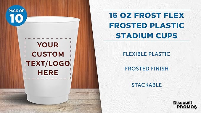 DISCOUNT PROMOS Custom Frosted Plastic Stadium Cups, 10 pack, Promotional Text, Logo, 16 oz. Shatterproof Flexible Reusable Party Cups, Natural